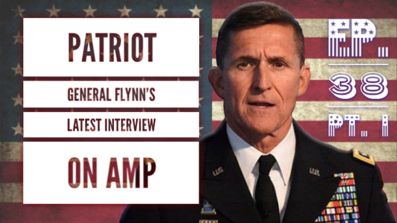 PATRIOT GENERAL MICHAEL FLYNN'S LATEST INTERVIEW ON AMP