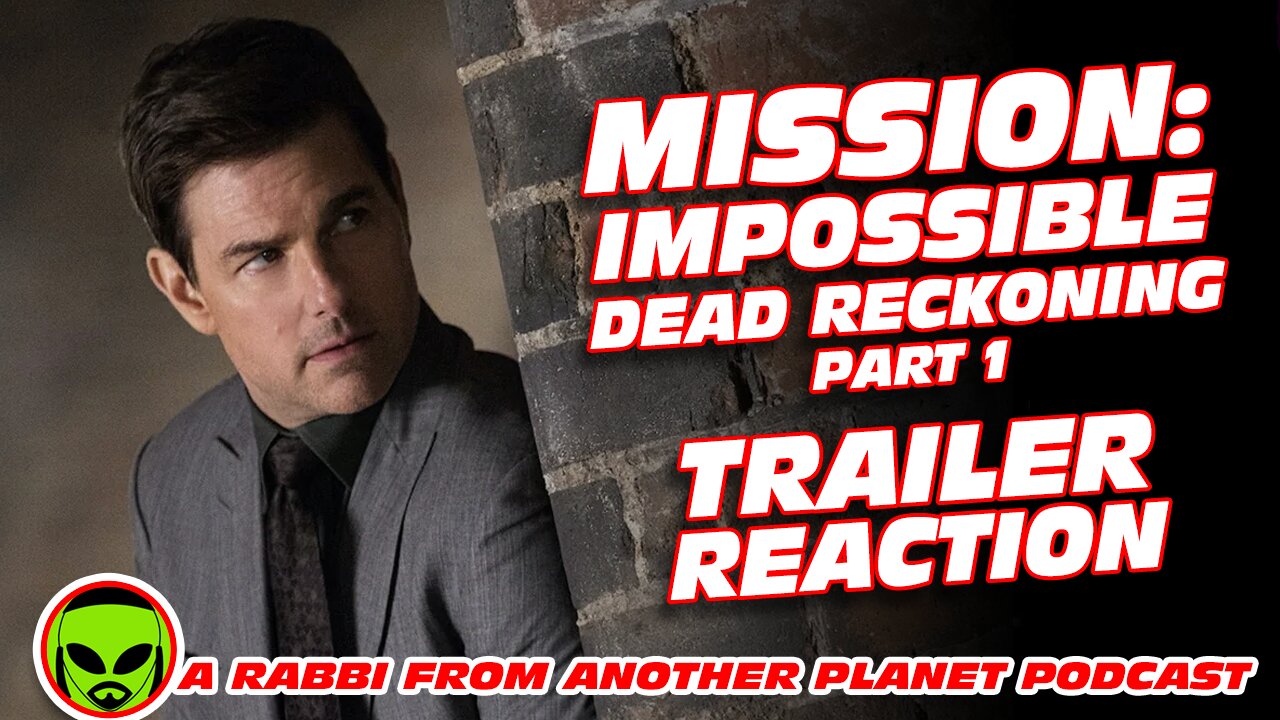 Mission: Impossible - Dead Reckoning part 1 Trailer Reaction