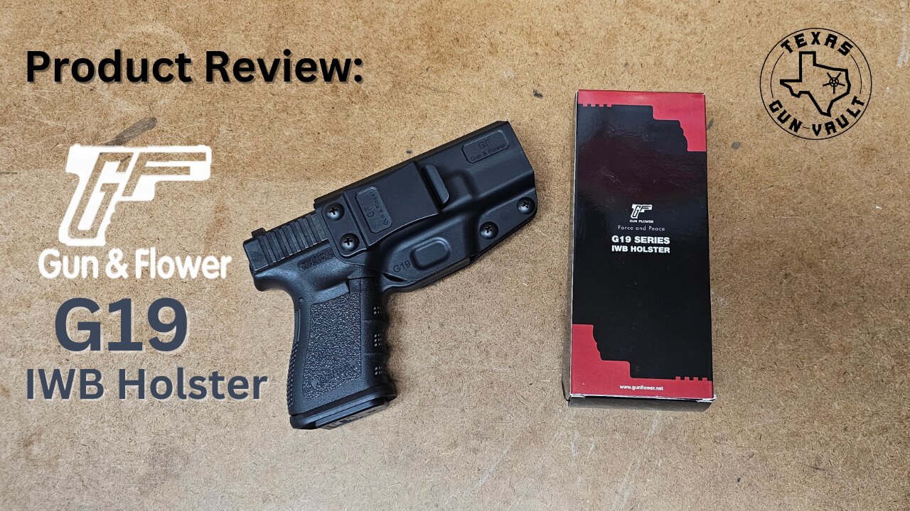 Product Review: Gun & Flower - Glock G19 IWB Holster