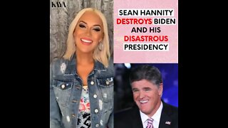 Sean Hannity destroys Biden