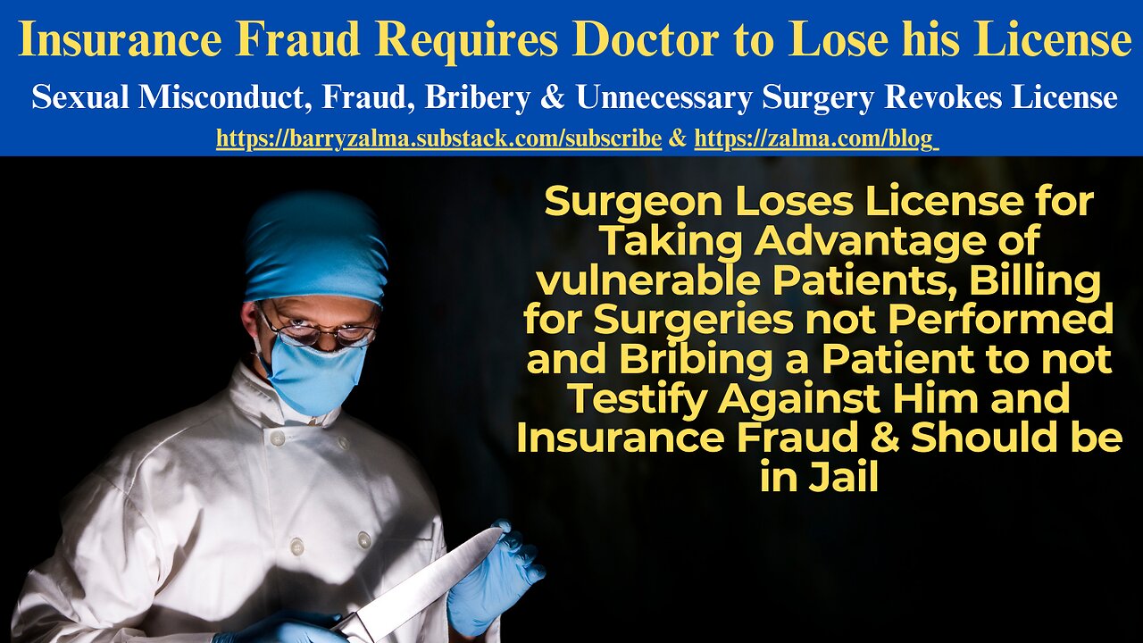 Insurance Fraud Requires Doctor to Lose his License