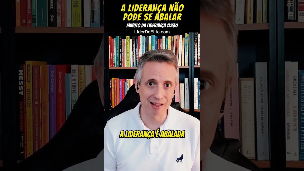 Inabalável: A Liderança Não Pode Se Abalar #minutodaliderança 230