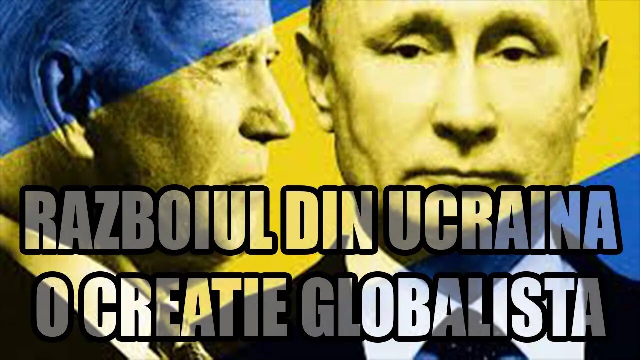 THE WAR IN UKRAINE - A GLOBALIST CREATION