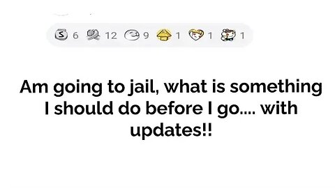 Am going to jail....with updates!!