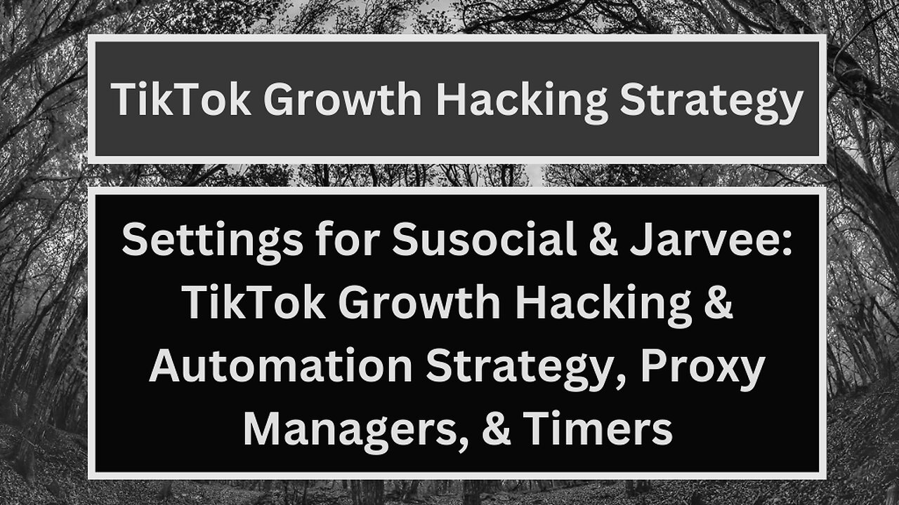 Settings for Susocial: TikTok Growth Hacking & Automation Strategy, Proxy Managers, & Timers