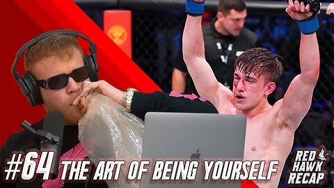 Importance of Being yourself, Jiu Jitsu Training for MMA? | Red Hawk Recap | EP.64