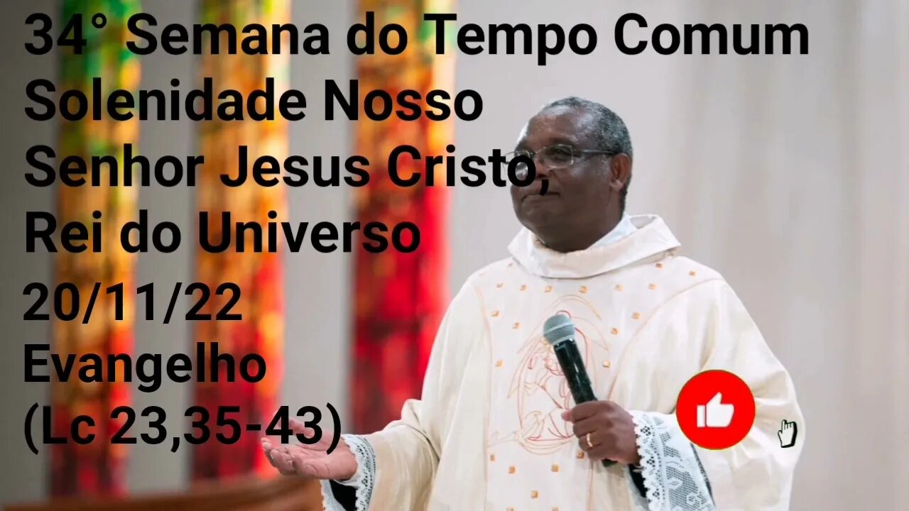 Homilia de Hoje | Padre José Augusto 20/11/22 | Solenidade Nosso Senhor Jesus Cristo Rei do Universo