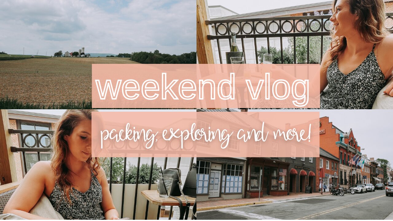 Weekend Vlog!