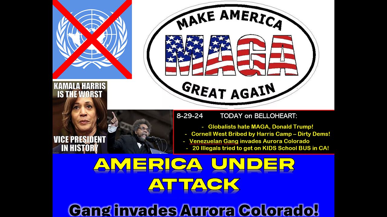 UN Against MAGA?, Dirty Dems At it again, Gang invades Aurora Colorado, Childrens Buses in Danger?