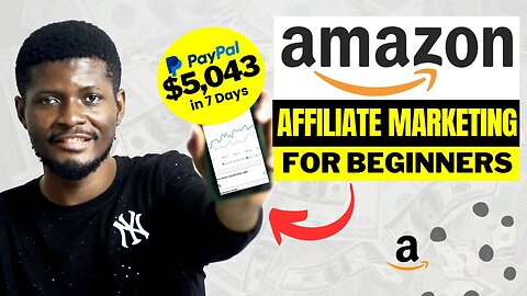 How to Start AMAZON AFFILIATE MARKETING for Beginners ($5K in 7 Days)