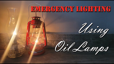 Emergency Lighting ~ Using Oil Lamps ~ Grid Down