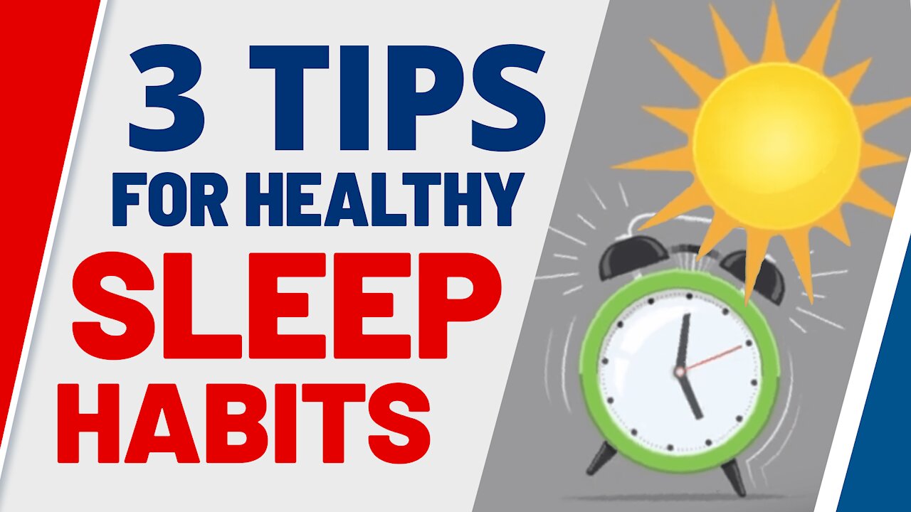 3 Tips for Healthy Sleep Habits