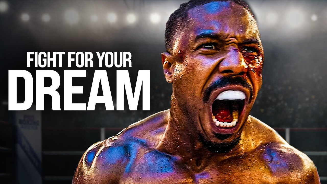 FIGHT FOR YOUR DREAM - Powerful Motivational Speech
