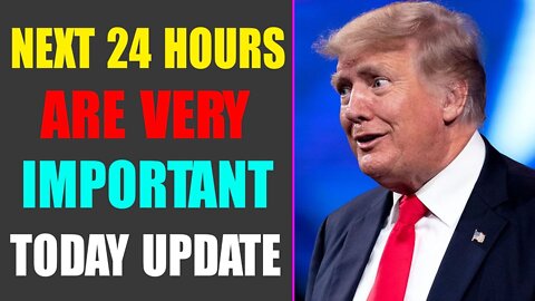 URGENT! Next 24 Hours Are Very Important Today Update.