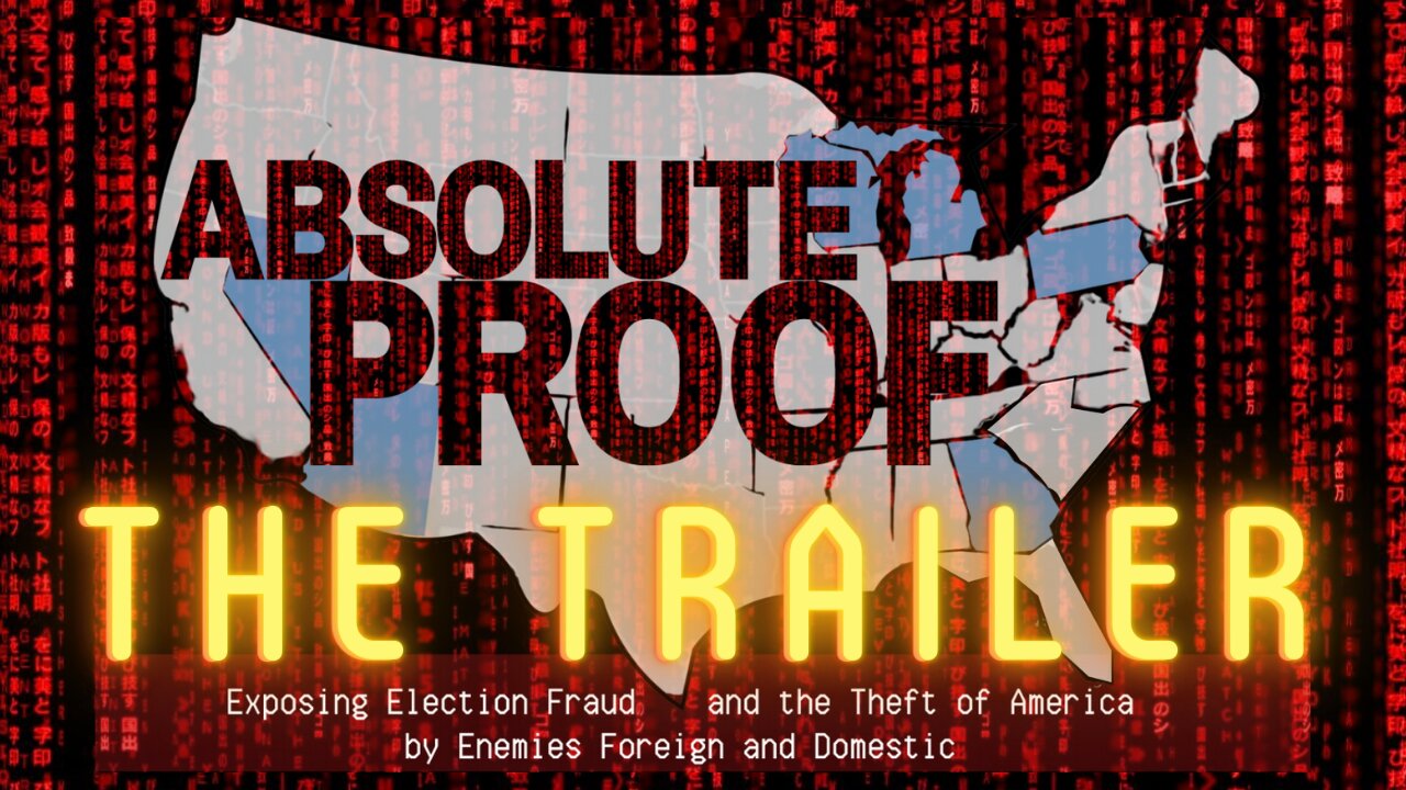 Absolute Proof – The Docu-Movie | The Trailer