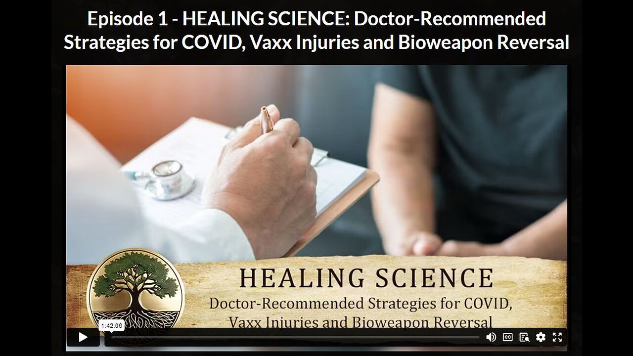 HG- Ep 1: HEALING SCIENCE: Doctor-Recommended Strategies for COVID, Vaxx Injuries and Bioweapon Rev