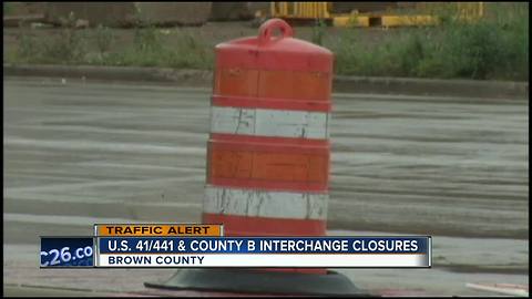 U.S. 41/441 & COUNTY B INTERCHANGE CLOSURES