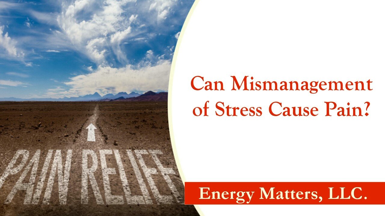 Can Mismanagement of Stress Cause Pain?