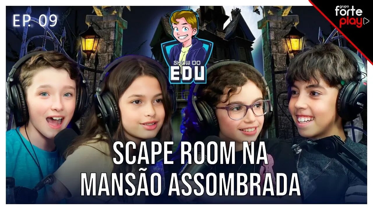 DESAFIO do ESCAPE ROOM do na MANSÃO ASSOMBRADA no SHOW do EDU #09