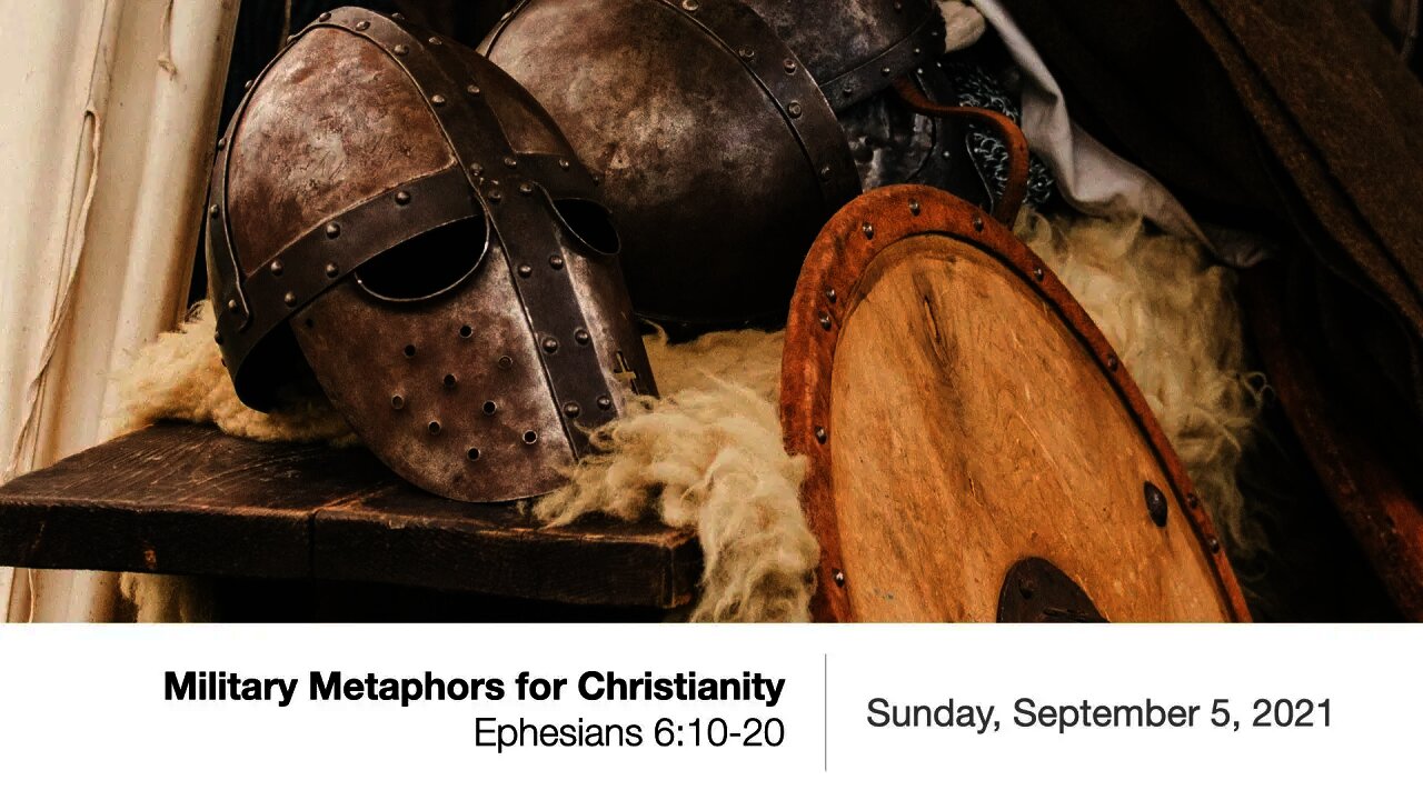 Military Metaphors for Christianity—Ephesians 6:10-20