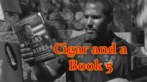 Cigar and a Book: 5, Scars and Stripes