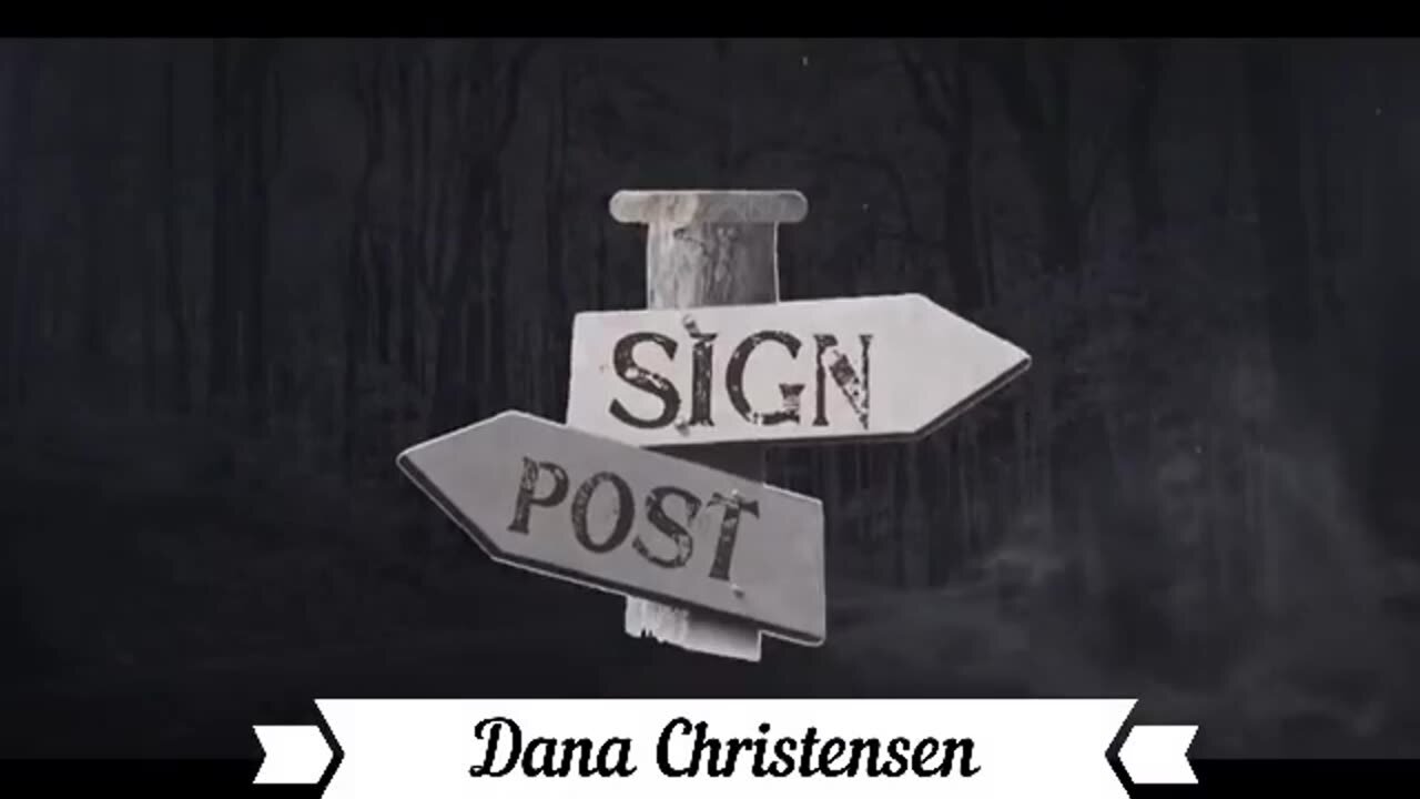 God's Sign Post with Dana Christensen 5.29.24