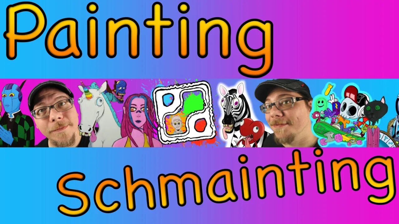 Painting Schmainting Live Stream