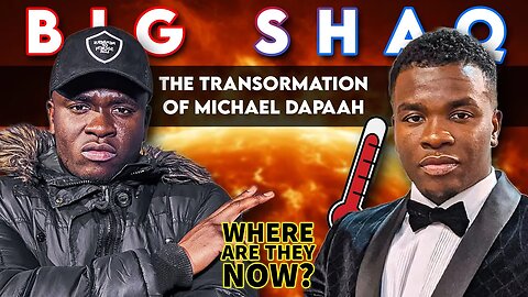 Big Shaq | Where Are They Now? | The Transformation Of Michael Dapaah
