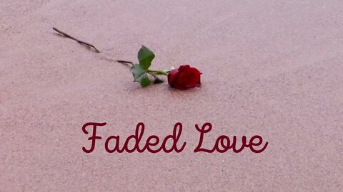 Faded Love