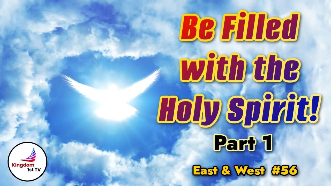 Be Filled with the Holy Spirit! Part 1 (East & West with Craig DeMo & Dr. Chuks Onouha)