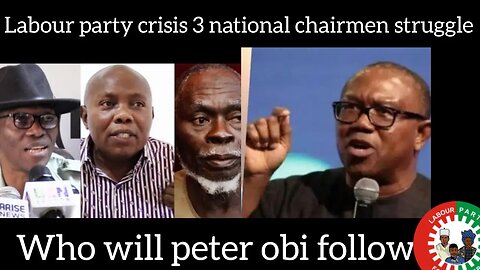 LP crisis 3 national chairmen struggle Callistus Okafor Asks Supreme court To Declare as Chairman