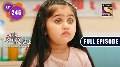 Pihu In Hospital | Bade Achhe Lagte Hain 2 | Ep 245 | Full Episode | 5 Aug 2022