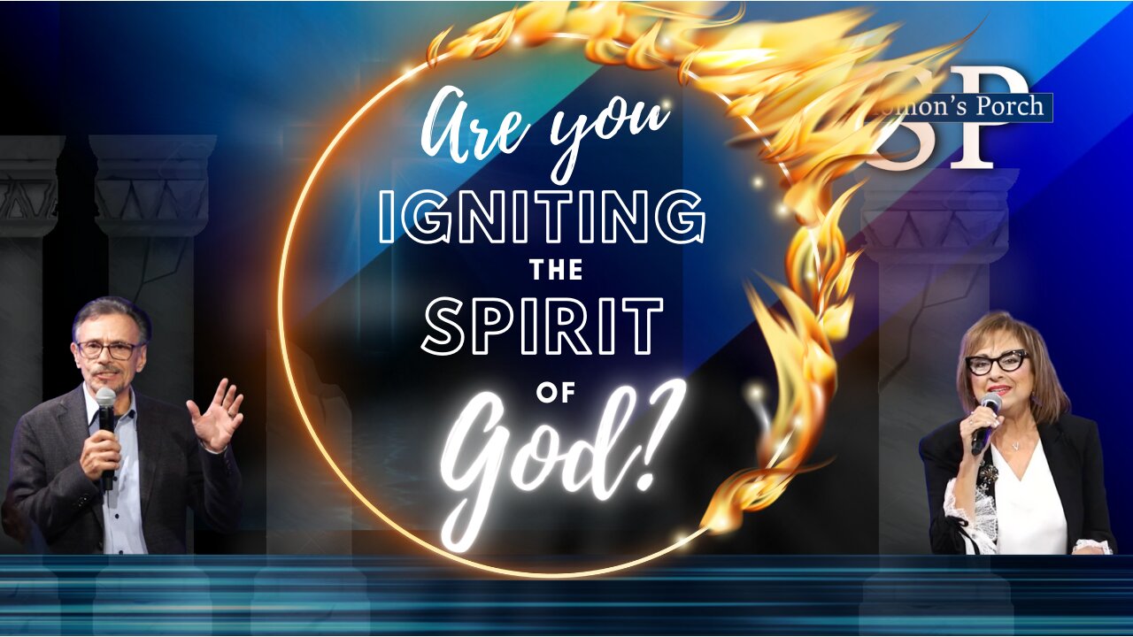 Solomon's Porch: Are You Igniting or Quenching the Spirit of God?