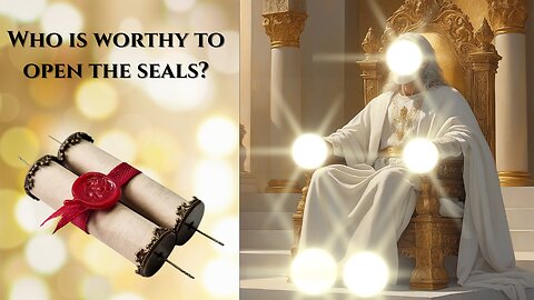 Who is worthy to open the seals? Discover the answer in this powerful passage!