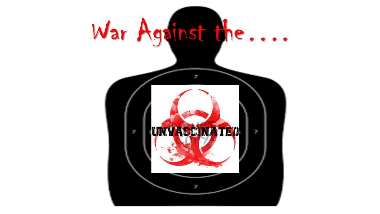 Joe Biden has Waged War on the Unvaccinated