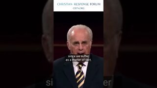 John MacArthur - The Inevitability of Christian Suffering - Christian Response Forum #shorts