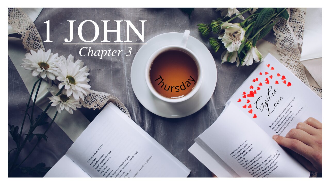 1 John Chapter Three Thursday