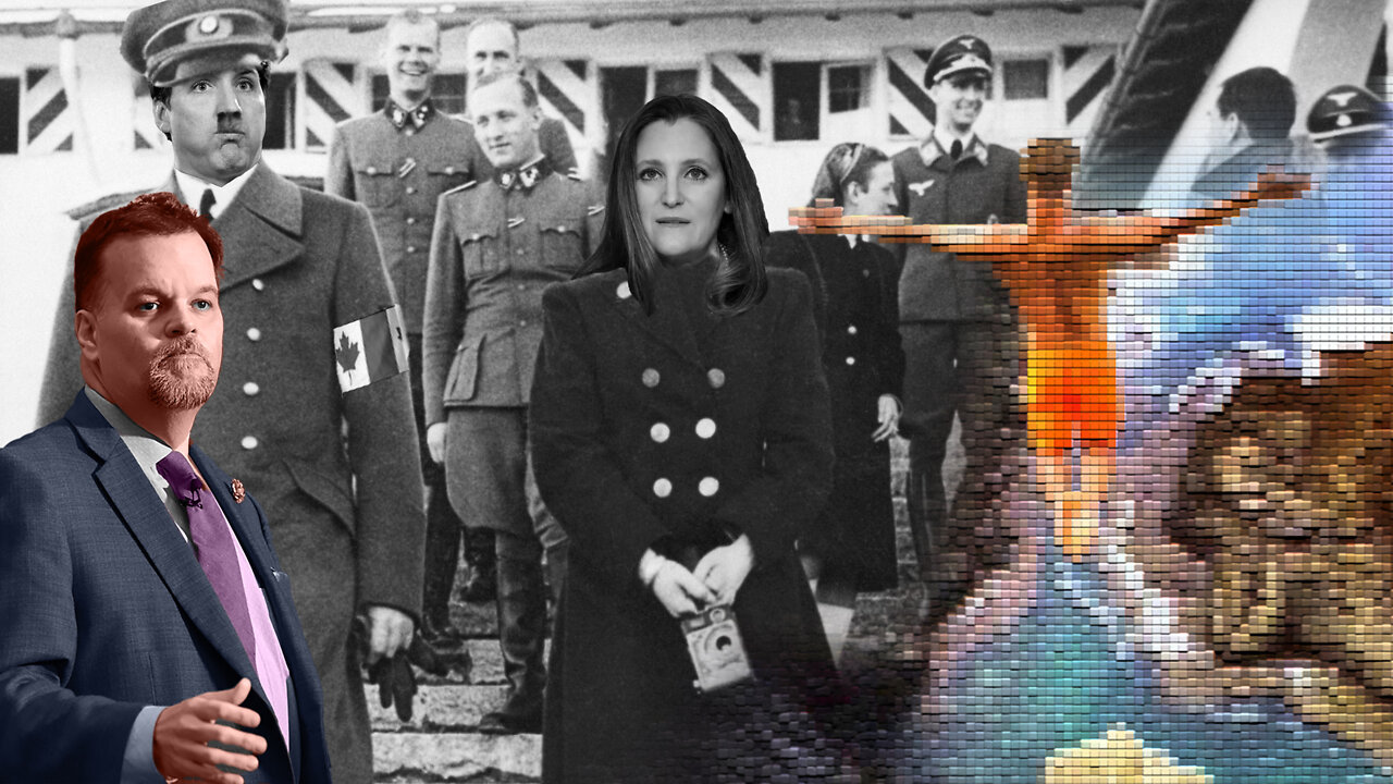 The Rise of Canada’s Fourth Reich – Who is Chrystia Freeland? with Special Guest Lee Stranahan