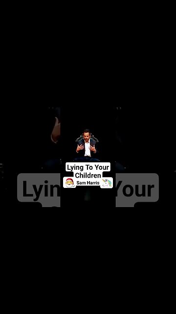Should you lie to your children? #samharris #lying #philosophy #atheism #atheist #atheistviews #god