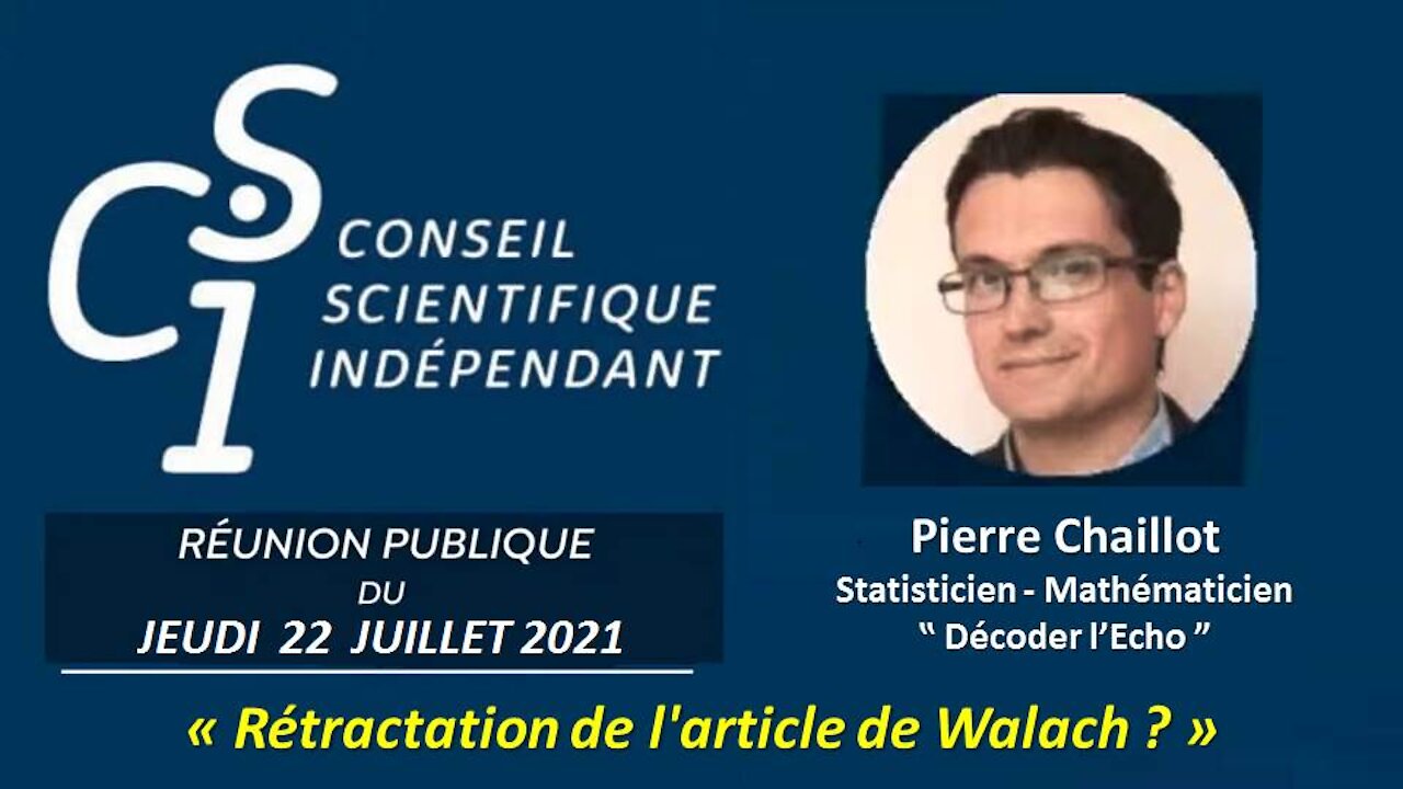 CSI N° 15 - Pierre Chaillot - Rétractation de l'article de Walach - 22 juillet 2021