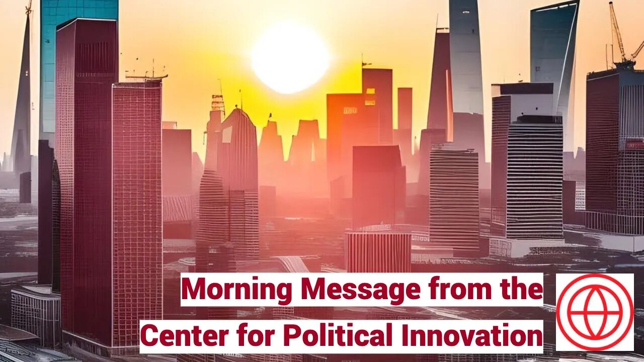 Morning Message #6 - July 22nd, 2023 - Our world today...