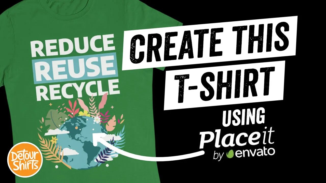 Creating Earth Day T-Shirt Designs with PlaceIt | Step by Step Tutorial for Print on Demand