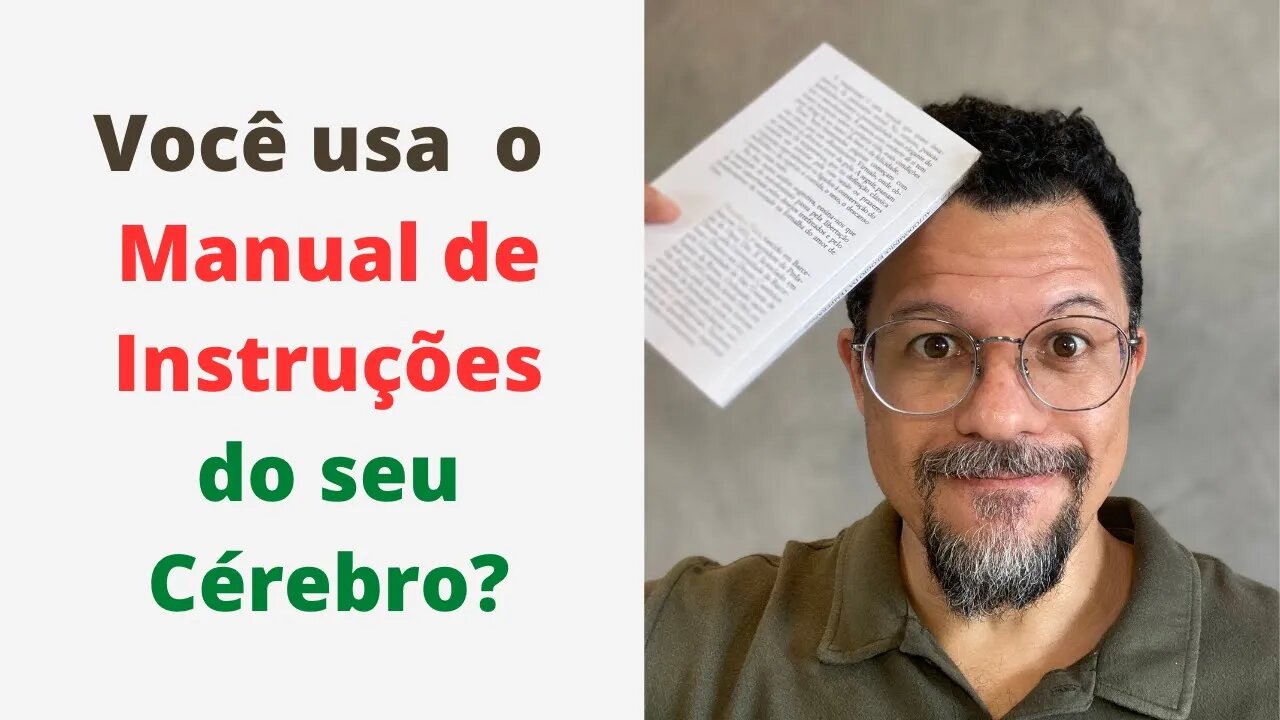 Você usa o Manual de Instruções do seu Cérebro?