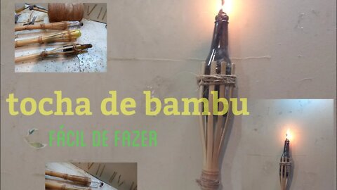 como fazer uma tocha de bambu @bambu total