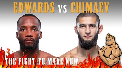 EDWARDS vs CHIMAEV ...the Fight to Make NOW