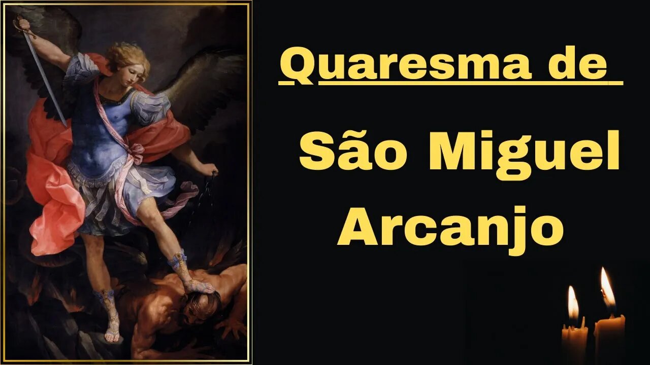 04º Dia - Quaresma de São Miguel Arcanjo