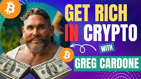 Get Rich in Crypto with Greg Cardone