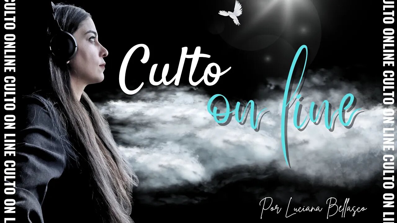 CULTO ON LINE - LIVE DIA 27/MAIO/2023