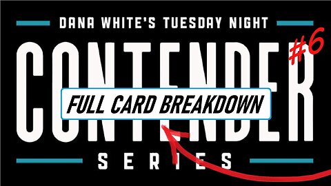 Dana White's Contender Series Week 6 - Full Card Breakdown & Predictions