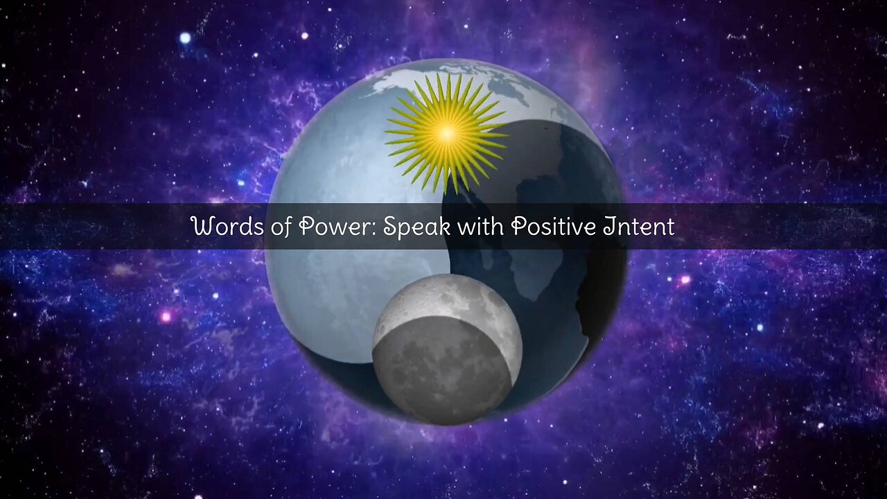 Words of Power: Speak with Positive Intent